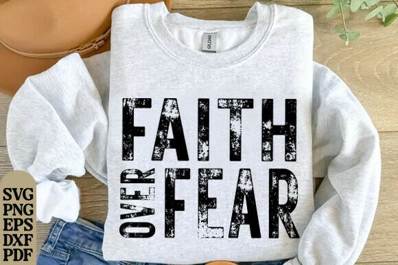 Faith over Fear PNG: Trendy Christian T-Shirt Designs